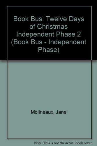 Book Book Bus: Twelve Days of Christmas Independent Phase 2 (Book Bus - Independent Phase) free