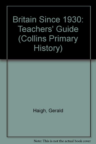 Book Britain Since 1930: Teacher's Guide (collins Primary History) free