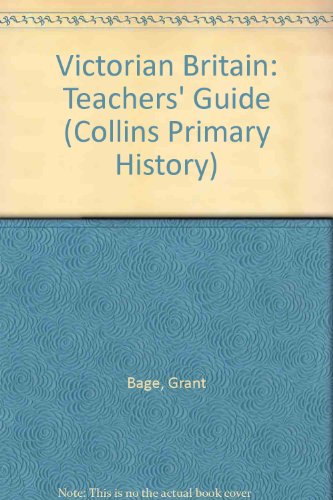 Book Victorian Britain: Teacher's Guide (collins Primary History) free