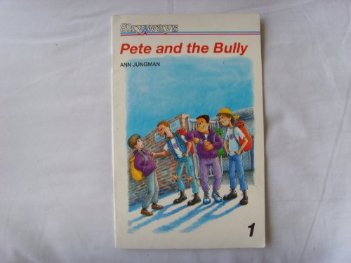 Book Sky Lev 3c Bk1 Pete & the Bully (Skyways) free