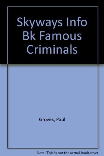 Book SKYWAYS INFO BK: FAMOUS CRIMINALS (Skyways) free