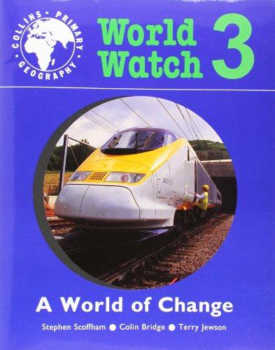 Book A World of Change: Pupil Book 3 (World Watch) (Bk. 3) free