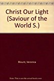 Book Christ Our Light (Saviour of the World) free