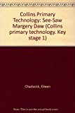 Book Collins Primary Technology: See-Saw Margery Daw free