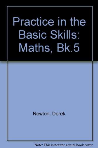 Book Practice In The Basic Skills - Mathematics: Book 5 (practice In The Basic Skills - Mathematics) (bk.5) free