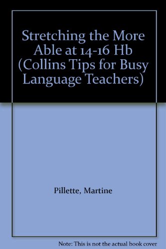 Book Stretching the More Able at 14-16 (Collins Tips for Busy Language Teachers) free