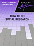 Book How to Do Social Research (Sociology in Action) free