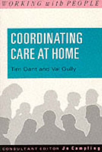 Book Co-ordinating Care at Home (Working with People) free