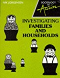 Book Investigating Families and Households (Sociology in Action) free