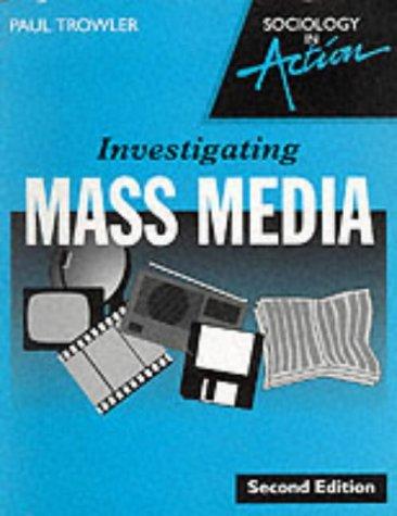 Book Investigating Mass Media (Sociology in Action) free