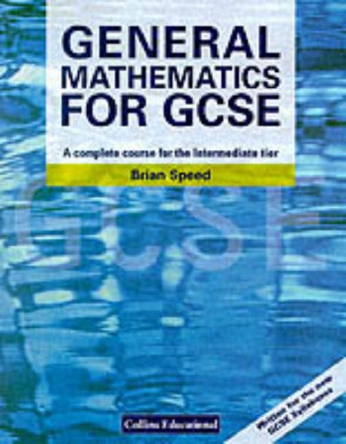 Book General Mathematics for GCSE: A Complete Course for the Intermediate Tier (Mathematics for GCSE) free