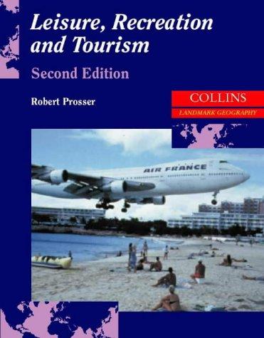 Book 'LANDMARK GEOGRAPHY - LEISURE, RECREATION AND TOURISM: A-LEVEL GEOGRAPHY' free