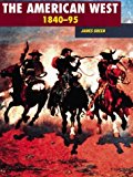 Book The American West, 1840-95 free