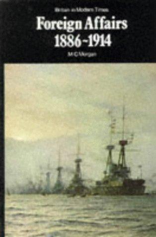 Book Foreign affairs, 1886-1914 (Britain in modern times) free