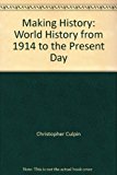 Book Making History: World History from 1914 to the Present Day free