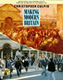 Book Making Modern Britain: British Social and Economic History from the 18th Century to the Present Day free