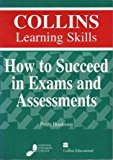 Book How to Succeed in Exams and Assessments (Collins learning skills) free
