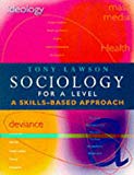 Book Sociology For A Level: A Skills-based Approach free