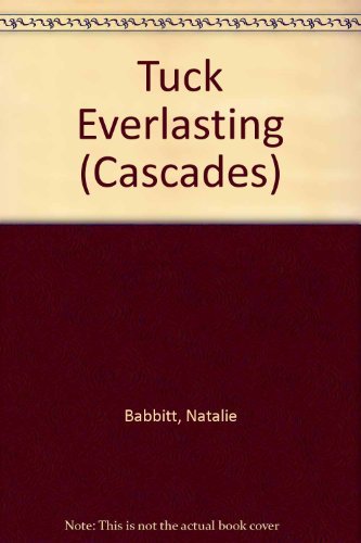 Book Cascades - "Tuck Everlasting" (Collins Cascades) free Book Cascades - "Tuck Everlasting" (Collins Cascades) free
