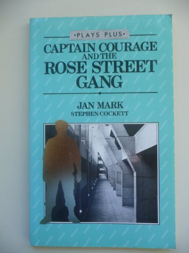 Book Captain Courage and the Rose Street Gang (Plays Plus) free