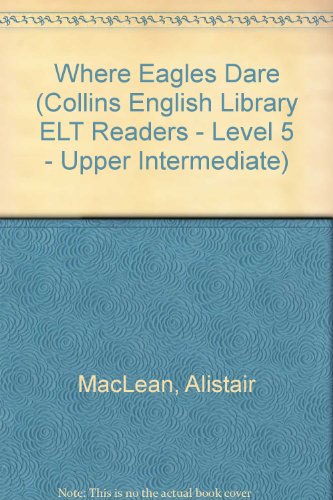 Book Where Eagles Dare (Collins English Library ELT Readers - Level 5 - Upper Intermediate) free