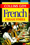 Book Collins Gem French Phrase Finder: The Flexible Phrase Book (french Edition) free