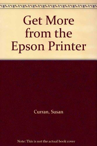 Book Get More From The Epson Printer free