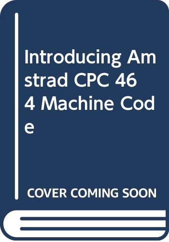 Book Introducing Amstrad CPC 464 Machine Code free