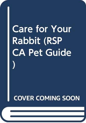 Book Care For Your Rabbit (rspca Pet Guide) free