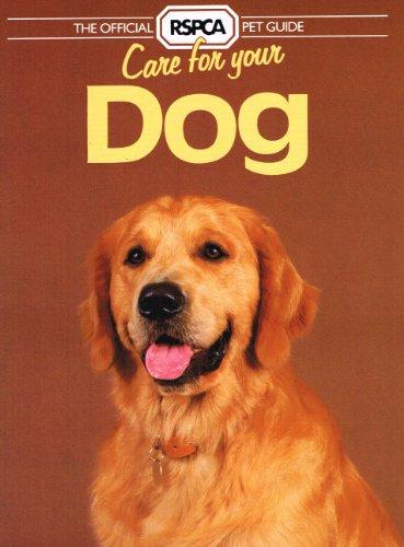 Book Care for Your Dog (Official RSPCA Pet Guides) free