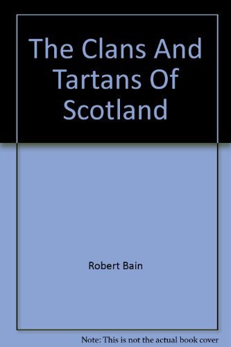 Book The Clans And Tartans Of Scotland free