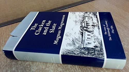 Book The clacken and the slate: The story of the Edinburgh Academy, 1824-1974 free