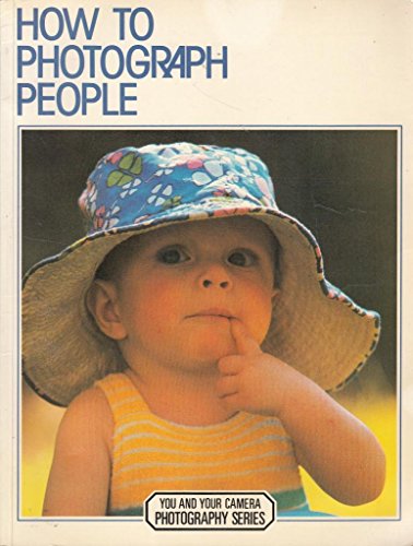Book HOW to Photograph People (You and Your Camera Photography Series) free