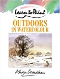 Book Learn to Paint Outdoors in Watercolour (Collins Learn to Paint) free Book Learn to Paint Outdoors in Watercolour (Collins Learn to Paint) free