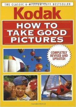 Book How to Take Good Pictures: A Photo Guide by Kodak free