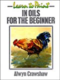 Book Learn to Paint Oils for the Beginner (Collins Learn to Paint) free