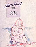 Book Sketching with James Horton (Sketching with Artists) free
