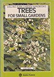 Book Trees For Small Gardens (collins Aura Garden Handbooks) free