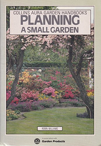 Book Planning a Small Garden (Collins Aura Garden Handbooks) free