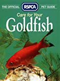 Book Care for Your Goldfish (Official RSPCA Pet Guides) free