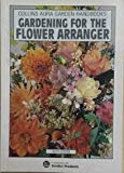 Book Gardening for the Flower Arranger (Collins Aura Garden Handbooks) free