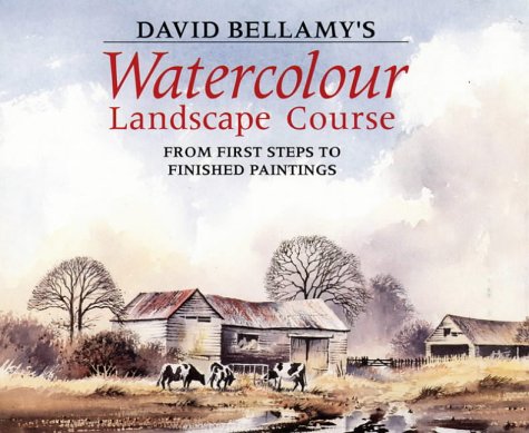 Book David Bellamy's Watercolour Landscape Course: From First Steps to Finished Paintings free