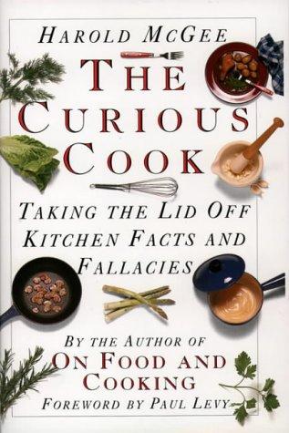Book The Curious Cook: Taking the lid off kitchen facts and fallacies free