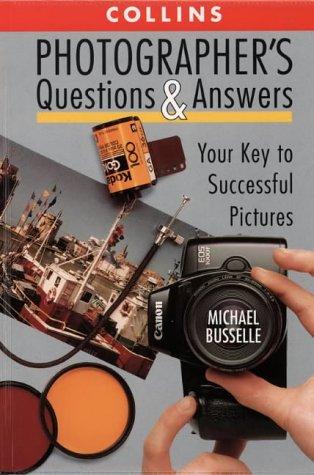 Book Photographer's Questions And Answers: Your Key To Successful Pictures free