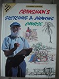 Book Crawshaw's Sketching and Drawing Course: A Channel 4 Book (A Channel Four Book) free