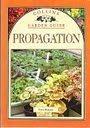 Book Collins Garden Guide: Propagation (collins Aura Garden Handbooks) (collins Garden Guides) free