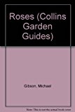 Book Collins Garden Guide: Roses (collins Aura Garden Handbooks) (collins Garden Guides) free