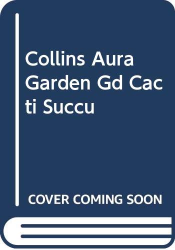 Book Collins Aura Garden Gd Cacti Succu free