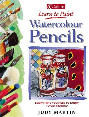 Book Watercolour Pencils: Everything You Need to Know to Get Started (Collins Learn to Paint Series) free