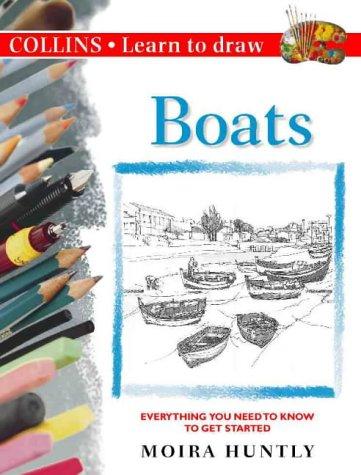 Book Boats: Everything You Need to Know to Get Started (Collins Learn to Draw) free